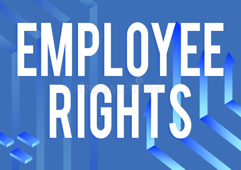 Conceptual Caption Employee RightsAll Employees Have Basic Rights In