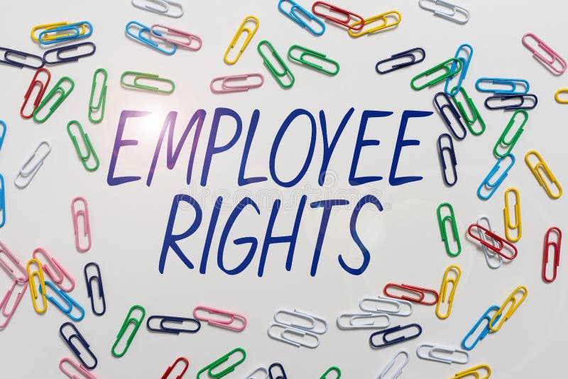 Text Showing Inspiration Employee RightsAll Employees Have Basic Rights