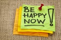 Be Happy Now