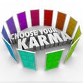 Choose Your Karma Many Doors Paths Fate Destiny Luck