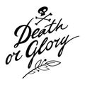 Death or Glory