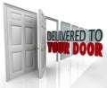 Delivered to Your Door 3D Words Special Courier Expedited Servic