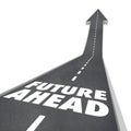 Future Ahead Road Words Arrow Up to Tomorrow