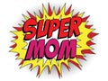 Happy Mother Day Super Hero Mommy