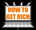 How To Get Rich Sign Displays Self help and Financial Advice