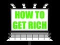 How To Get Rich Sign for Self help and Financial