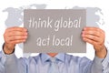 Think global and act local
