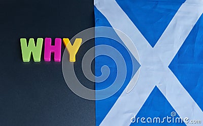 Asking why have a referendum for Scottish Independence