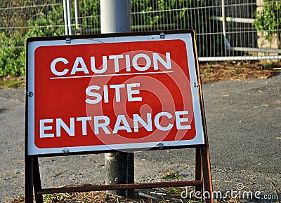 Caution site entrance sign