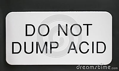 Do Not Dump Acid Sign