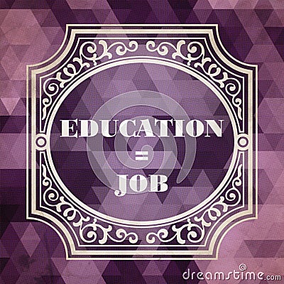 Education - Job Concept. Vintage design.