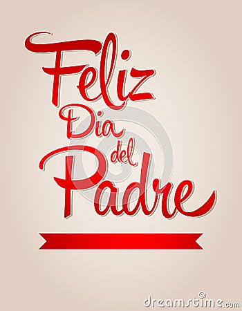 Feliz dia de padre-spanish text Happy fathers day