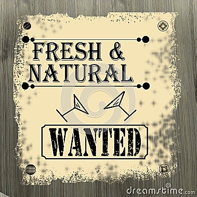 Fresh and natural wanted poster