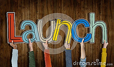 Group of Hands Holding Launch Word Concept