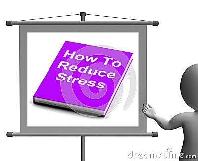 How To Reduce Stress Book Sign Shows Lower Tension