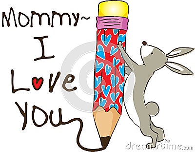 Mommy i love you