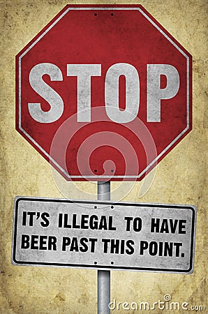 Stop Its Illegal beer sign with background