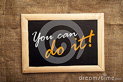 You can do it, motivational messsage