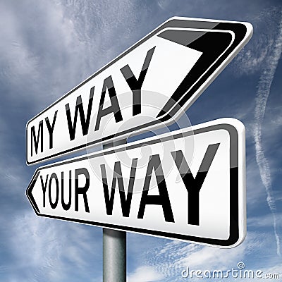 Your or my way road sign arrow