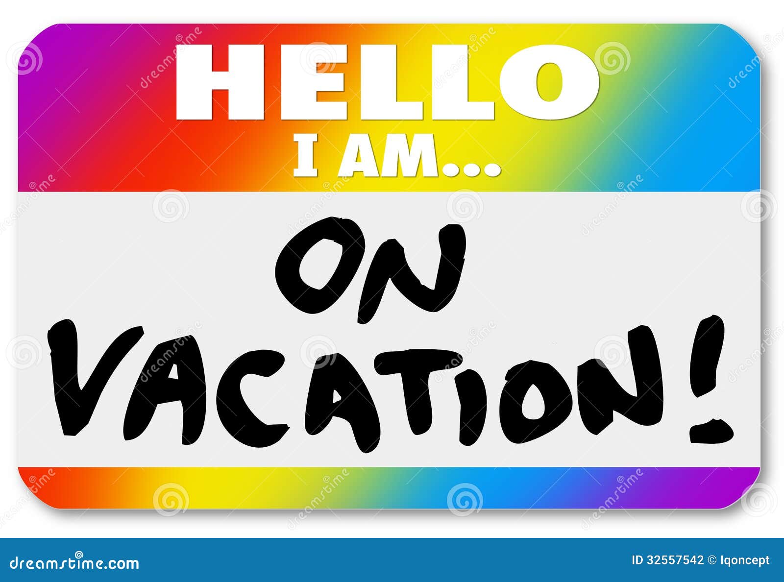 name tag hello i vacation sticker nametag words colorful to illustrate having fun vacationing holiday break recess 32557542