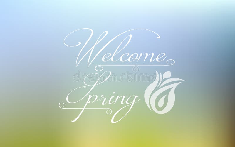 Welcome Spring. Hello begins