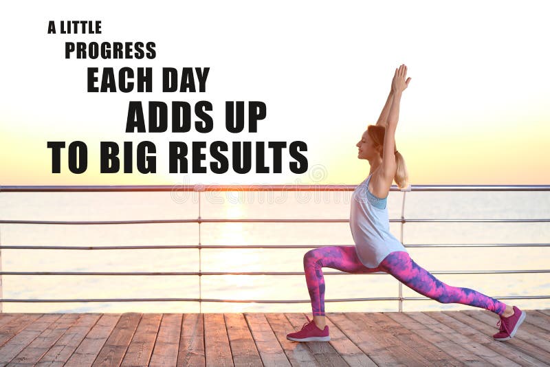 A little progress each Day adds up to big Results.