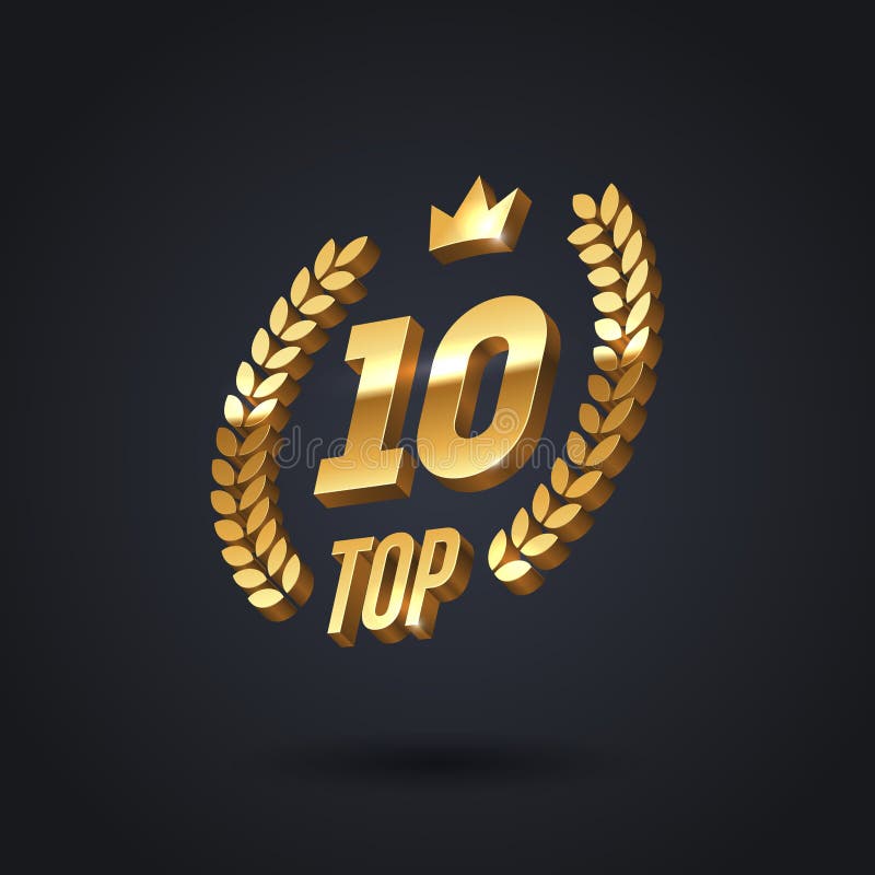 Top 10 Award Emblem. Golden Award Logo with Laurel Wreath and Crown on  Black Background. Vector Illustration Stock Vector - Illustration of crown,  award: 188161866