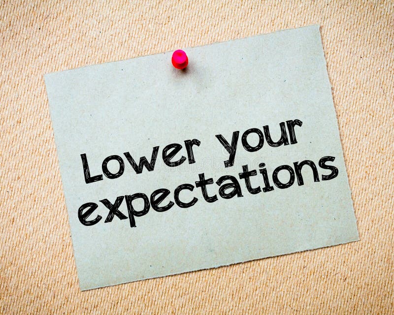 Expect на русском. Low expectations. Lower your expectations слушать. Lower your expectations bo Burnham. Your expectations are your problems.