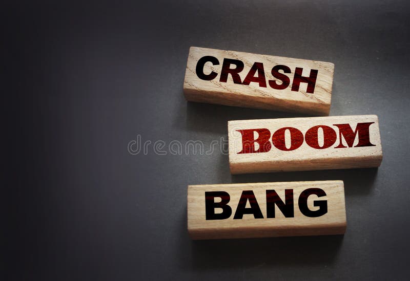 Crash boom bang