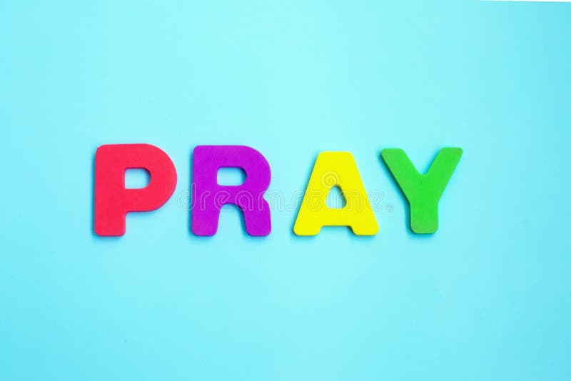 彩色字母印刷的pray设计库存照片 图片包括有宗教信仰 天主教 鹅卵石 祈请 的道歉的