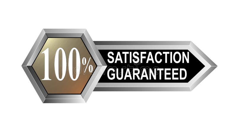 100 satisfaction guaranteed