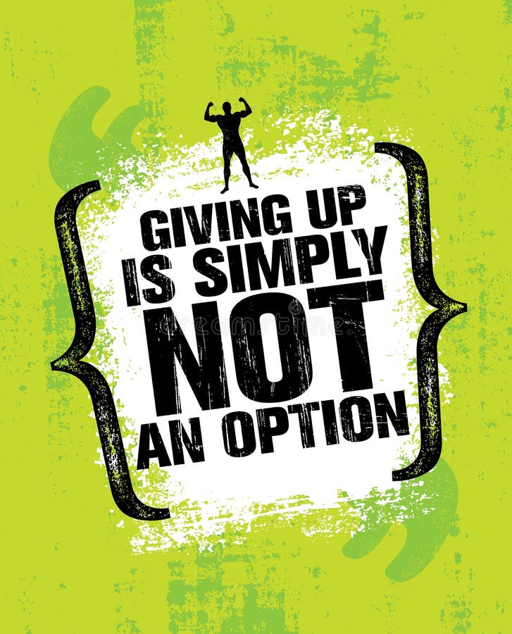 Abandonner n'est simplement pas une option Séance d'entraînement de sport et illustration de inspiration de citation de motivatio illustration de vecteur Abandonner n'est simplement pas une option Séance d'entraînement de sport et illustration de inspiration de citation de motivatio illustration de vecteur