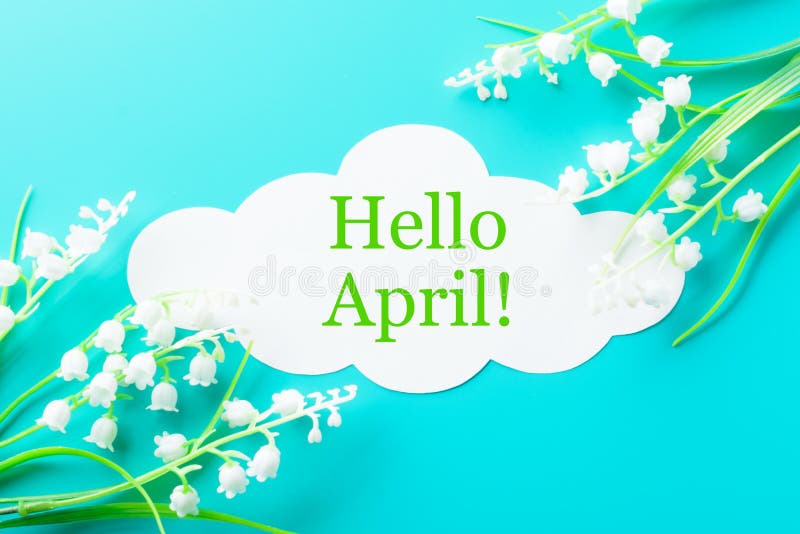 Hello April words and flowers