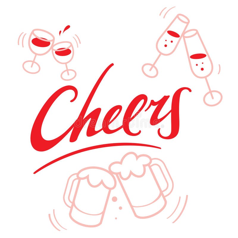 Cheers - abstract vector word inscription with wineglasses and beer mugs for celebration. Cheers - abstract vector word inscription with wineglasses and beer mugs for celebration