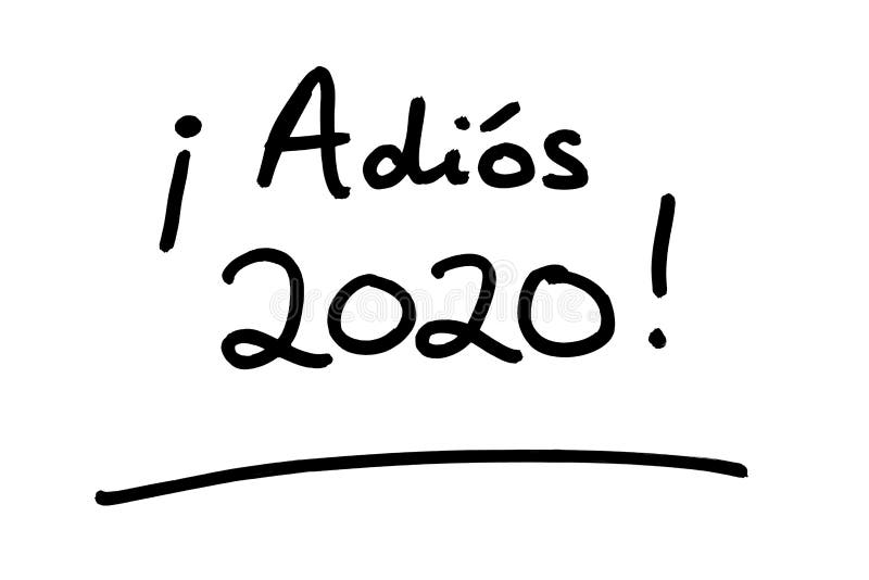 2020! significado adiós 2020! en espanol idioma escrito sobre el blanco.