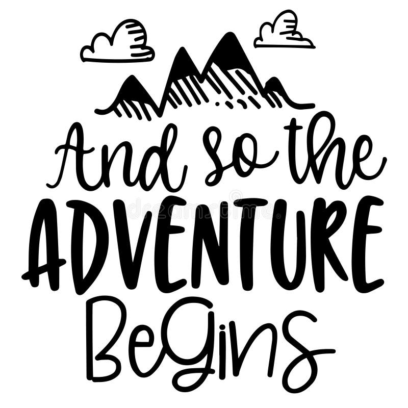 And so the Adventure Begins Inspirational Quotes Stock Vector ...