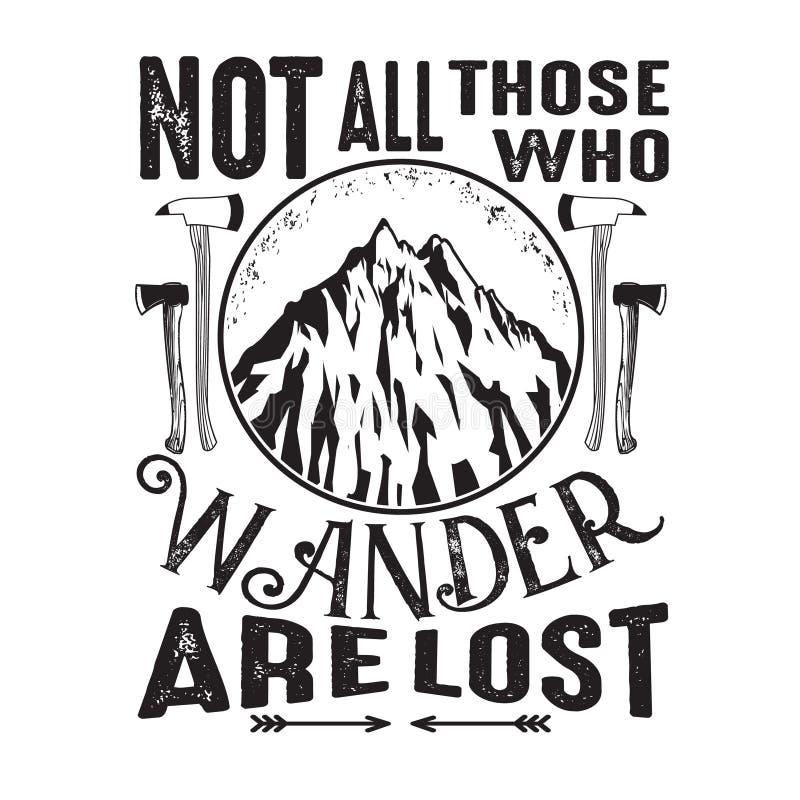 All Who Wander Not Lost Stock Illustrations – 34 All Who Wander Not ...