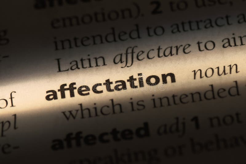 affectation word in a dictionary. affectation concept. affectation word in a dictionary. affectation concept.