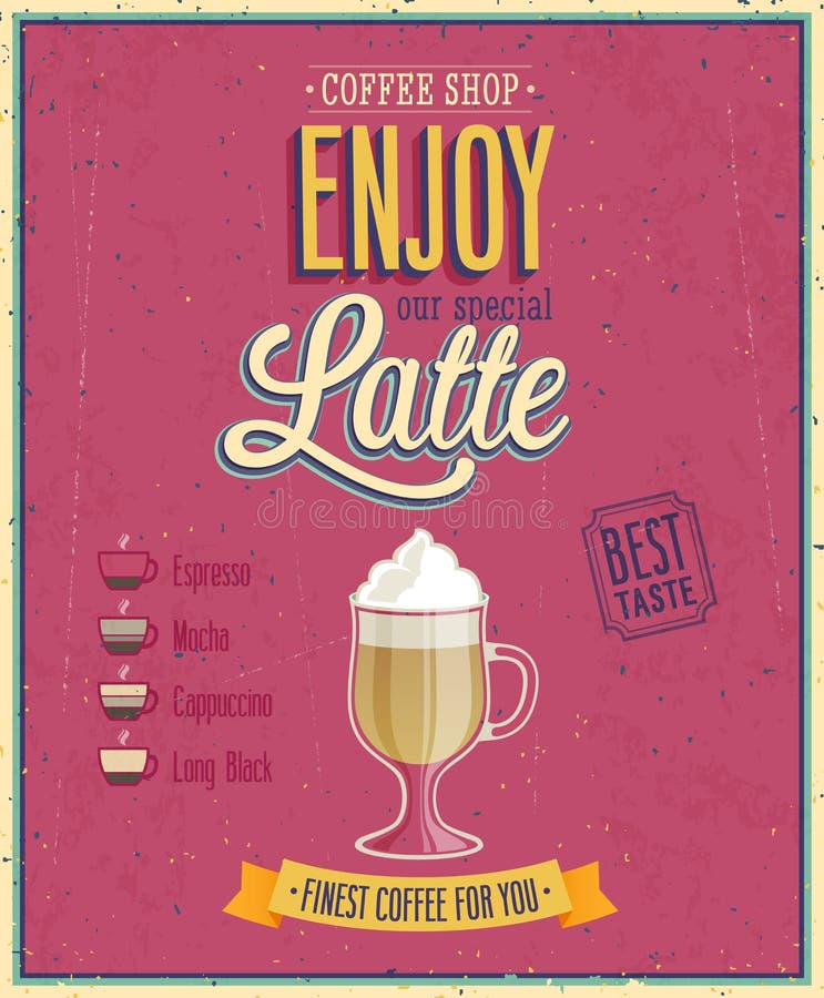 Vintage Latte Poster. Vector illustration. Vintage Latte Poster. Vector illustration.