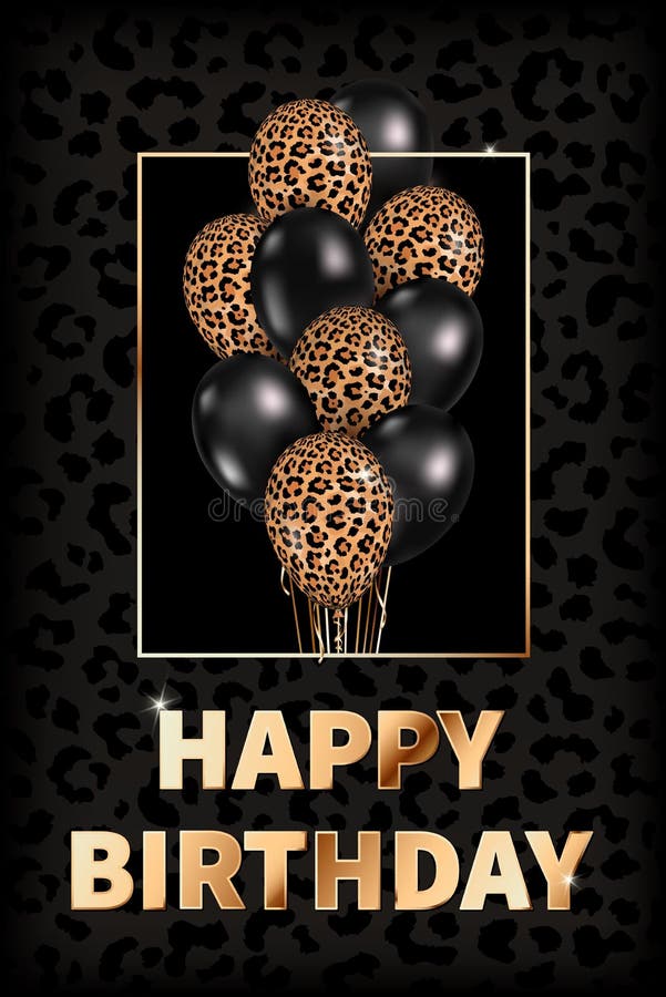 Affiche Verticale Vectorielle Joyeux Anniversaire Avec Des Ballons Realistes Dans Le Noir Illustration De Vecteur Illustration Du Leopard Moderne
