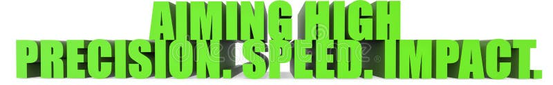 Aiming High Precision Speed Impact , 3d text royalty free illustration