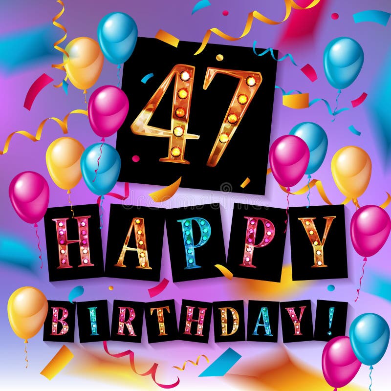 Alles Gute Zum Geburtstag 47 Jahre Jahrestag Stock Abbildung