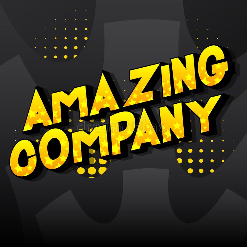 Amazing Company Comic Book Style Words. Stock Vector Illustration