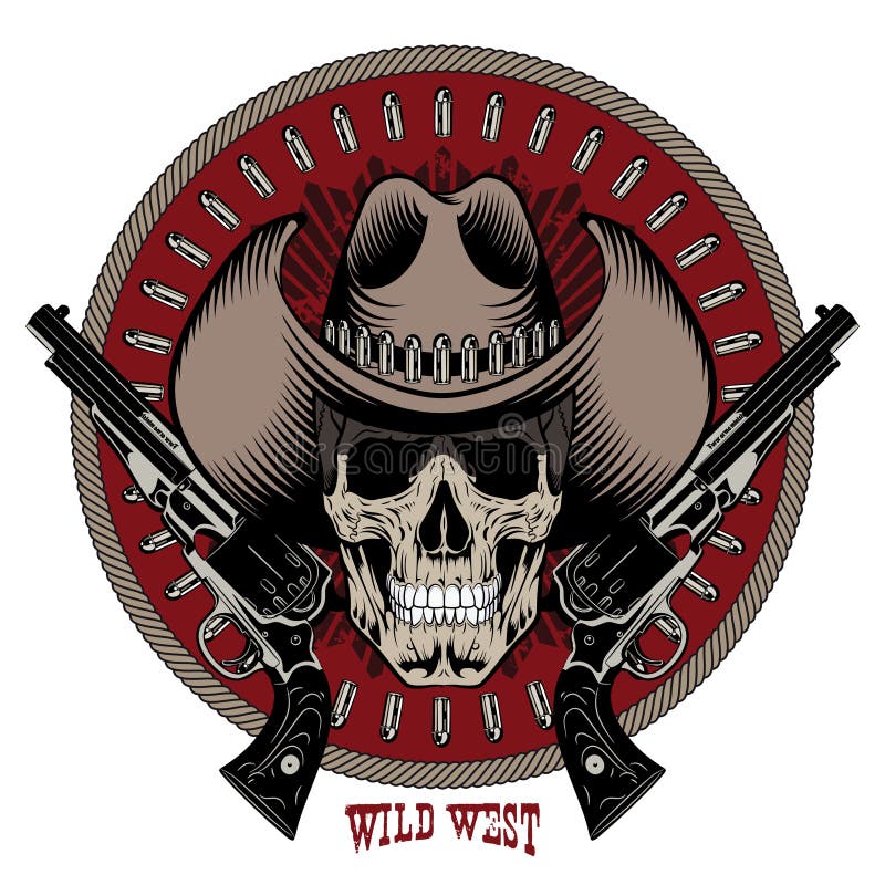 Design Gunfighter. Skull in Cowboy Hat, Two Crossed Gun and Bullets, on ...