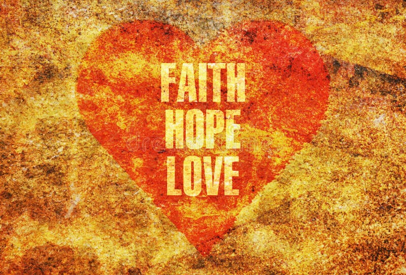 Words Faith Hope Love written with golden letters on a red heart. Words Faith Hope Love written with golden letters on a red heart