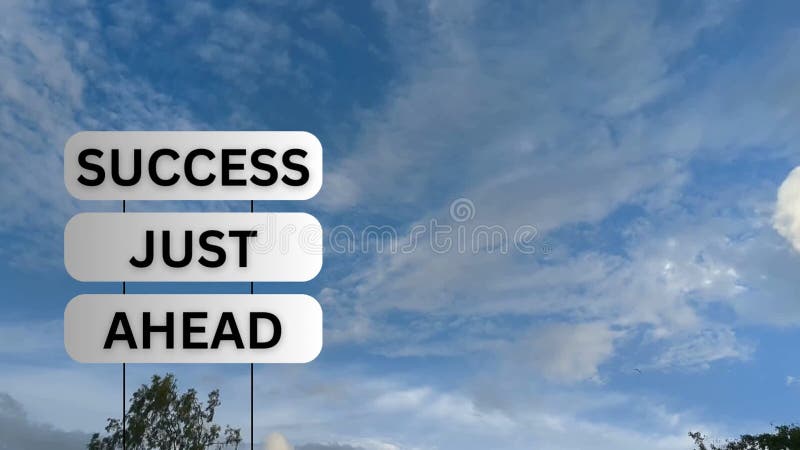 Animation of the words Success Just Ahead written in Black letters on road signs