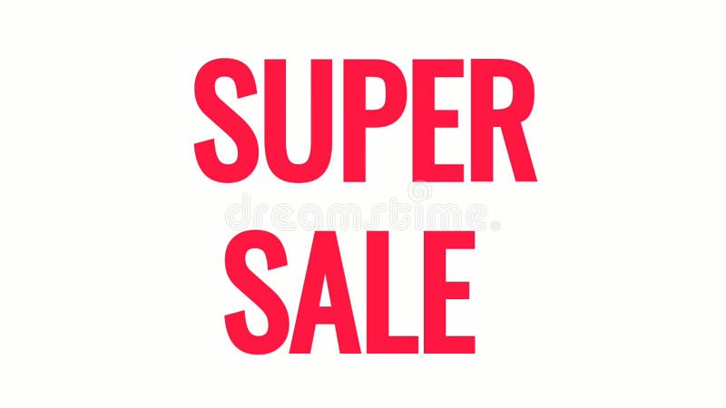 Animation of the words super sale! written in red letters.