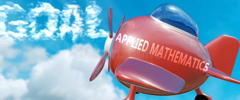 Applied mathematics helps achieve a goal - pictured as word Applied mathematics in clouds, to symbolize that Applied mathematics vector illustration