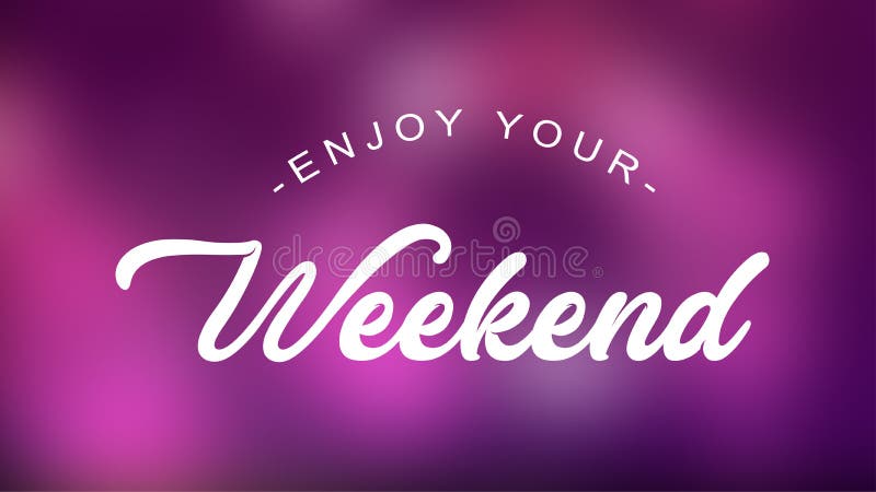 Aprecie suas citações do fim de semana no fundo elegante ilustração stock Aprecie suas citações do fim de semana no fundo elegante ilustração stock