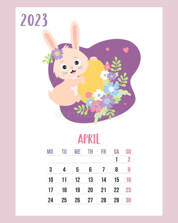 April 2023 Calendar. Cute Easter Bunny with Easter Egg and Flowers